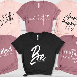 Motivational Shirts for Women, Self Love Shirt, Positive Quotes Tshirt, Mental Health Shirt, Inspirational Gift, Positive Affirmations Shirt