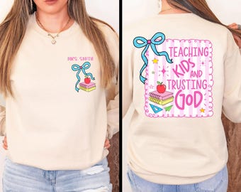 Teacher Bible Verse Shirt, Custom Teacher Shirt, Christian Teacher Shirt, Jesus Teacher Shirt, Custom Teacher Name Shirt, Back to School Tee