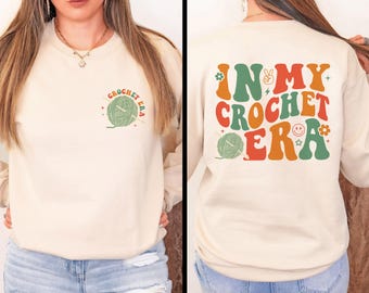 In My Crochet Era Sweatshirt, Crochet Lover Shirt, Crochet Sweatshirt, Knitting Tee, Crochet Crewneck, Funny Crochet Tee, Gift for Crocheter