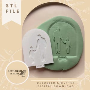 May include: An image of a debosser and cutter set featuring a father and child holding hands. The set includes a white plastic cutter and a green mold. The text "STL FILE" and "LITTLEBIRD DESIGNS" are also visible.