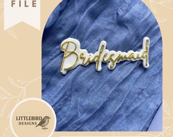 Bridesmaid - STL cookie cutter and stamp