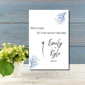 Rehearsal Dinner, Night Before Welcome Sign blue florals - Customizable, Printable, Instant Download