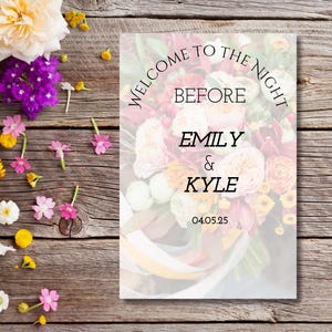 Colorful Floral Rehearsal Dinner, Night Before Welcome Sign - Customizable, Printable, Instant Download