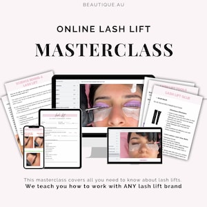 Könnte beinhalten: Online-Lashlift-Masterclass mit einem Computerbildschirm, der die Augen einer Frau mit Lashlift-Werkzeugen zeigt, einem Telefon, das die Platzierung des Lashlifts zeigt, einem Laptop, der ein Kunden-Einverständnisformular zeigt, und einem Dokument, das Lashlift-Werkzeuge und Empfehlungen für Klebstoffbalsam zeigt. Der Text "ONLINE LASH LIFT MASTERCLASS" befindet sich oben im Bild.