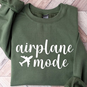 Airplane Mode Sweatshirt, Airplane Shirt, Travel Sweater, Gift for Traveler, Airplane Mode, Vacation Shirt, Vacay Mode Crewneck, Pilot Shirt