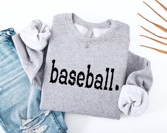Baseball Sweatshirt, Baseball Game Day Sweatshirt, Sports Mom Sweatshirt, Gameday Sweatshirt, Baseball Mom Shirt, Baseball Fan Sweatshirt