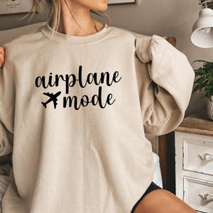 Airplane Mode Sweatshirt, Airplane Shirt, Travel Sweater, Gift for Traveler, Airplane Mode, Vacation Shirt, Vacay Mode Crewneck, Pilot Shirt