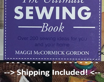 The ULTIMATE SEWING Book 2002 by Maggie McCormick Gordon Beginner Getting started Sewing Basics Dressmaking Shipping Included DIY