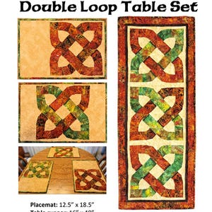 May include: Double Loop Table Set quilting pattern featuring a table runner and placemats with a Celtic knot design in shades of green, red, and brown. The pattern includes instructions, templates, and a cutting chart.  Placemat size: 12.5 inches by 18.5 inches. Table runner size: 16 inches by 40 inches.