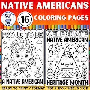 May include: A set of 16 printable coloring pages featuring Native American themes. The pages include images of a Native American child in traditional clothing, a teepee, and flowers. The text on the pages reads "Proud to be a Native American" and "Celebrate Native American Heritage Month".