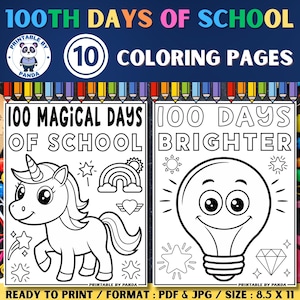 May include: Two black and white coloring pages for the 100th day of school. The first page features a unicorn with a rainbow and stars. The second page features a lightbulb with a smiley face and stars. Both pages have the text "Printable by Panda" at the bottom.