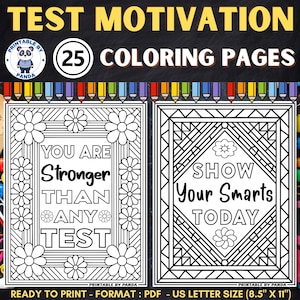May include: A black and white image of 25 coloring pages with the text "TEST MOTIVATION" and "COLORING PAGES". The pages feature floral designs and motivational phrases like "YOU ARE STRONGER THAN ANY TEST". The format is US Letter size (8.5" x 11").