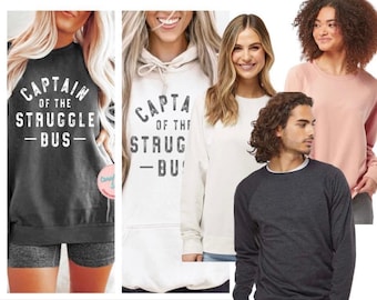 Captain of the Struggle Bus - Screen Print Crew Neck - unisex Sweatshirt