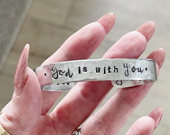 God is with you - Metal Stamped Cuff Bracelet - scripture - faith - jewelry