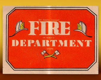 Vintage Humorous Fire Department Novelty Sticker - Non-Returnable (dr-014)