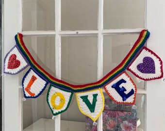 LOVE Sign. Rainbow love sign. Crocheted rainbow banner. Rainbow bunting. Pride banner. Love sign. Love is Love.