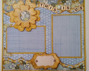 Premade Scrapbook Page 12 x 12 Double Page Layout This is Us