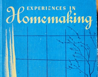 Vintage Textbook, Home Economics, Experiences in Homemaking, Nutrition Book, Vintage School Books, 1940s Home Ec Book, Homemaking Tips