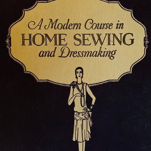 Downloadable Modern Course in Home Sewing & Dressmaking 1920s Learn to Sew Book 1 PDF
