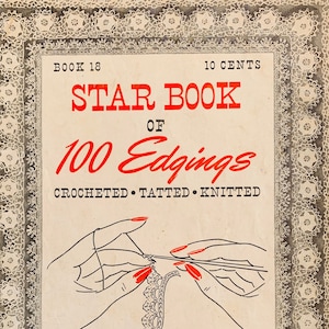 Crochet Book, Downloadable PDF, Edgings Star Book 18, Tatting Patterns, Vintage Knitting Pattern, Crochet Patterns, Vintage Crochet Patterns