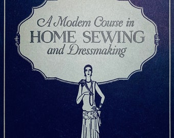 Downloadable Modern Course in Home Sewing & Dressmaking 1920s Hemming Facing Plackets Closings Buttonholes  Learn to Sew Book 3 PDF