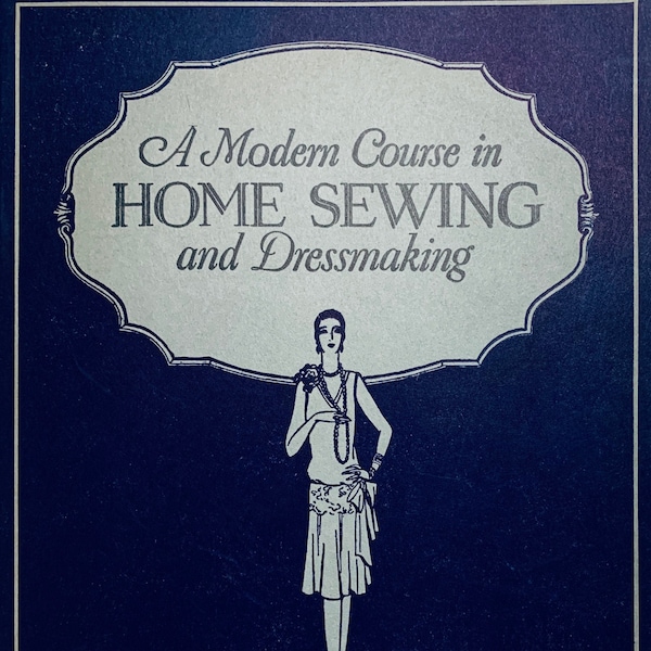 Herunterladbarer Moderner Kurs in Heimnähen & Schneidern 1920er Jahre Säumen Verdeckte Knopflöcher Knopflöcher Nähen lernen Buch 3 PDF