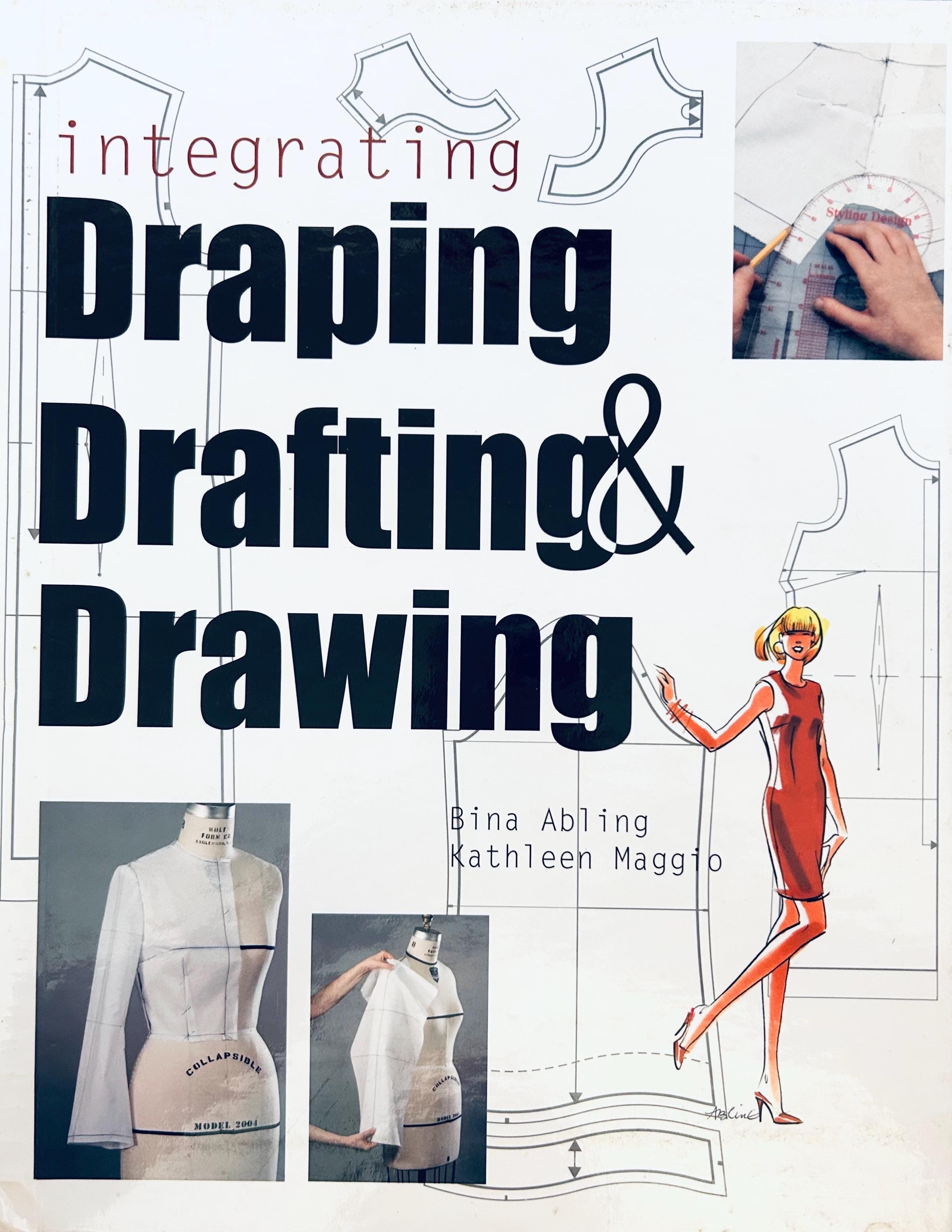 パターンメーキングの原理 Draping×Pattern-drafting Integrating Draping Drafting and Drawing, Pattern Drafting Book