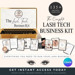 May include: A gold laptop displays "The Lash Tech Business Kit" with various business templates. The image includes a circle with "135+ Editable Templates" and the text "Everything You Need to Run Your Lash Business". The bottom text reads "Get Instant Access Today".