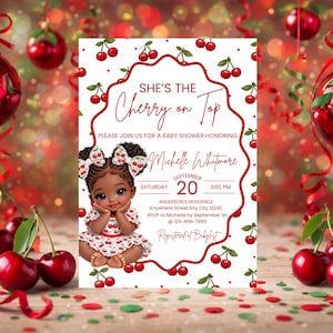 May include: Baby shower invitation with a cherry theme. The invitation features a cartoon illustration of a baby girl in a cherry-print dress. The text reads "She's the Cherry on Top" and includes event details.