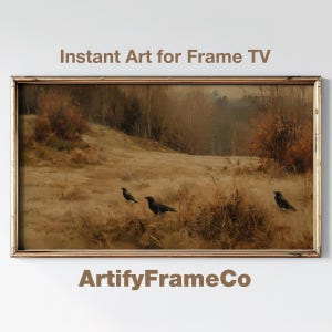 May include: A framed landscape painting featuring a field with three black crows. The artwork has a vintage aesthetic, with a color palette of browns and greens. Text at the top reads "Instant Art for Frame TV" and at the bottom "ArtifyFrameCo".