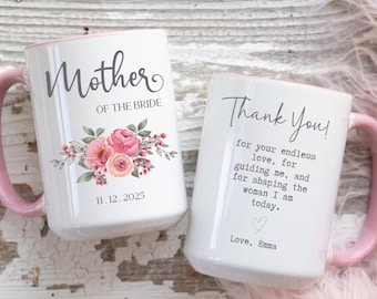 Mother Of The Bride Mug Personalized Wedding Gift For Mom Thank You Present From Daughter Mother In Law Custom Name and Date Pink Floral Cup