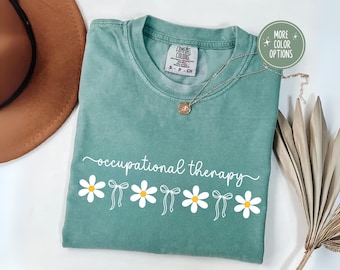 Occupational Therapy Shirt, OT Daisy Bow Comfort Colors Tee, Cute Therapist Gift, Floral Healthcare Graphic, Coquette OT Sweatshirt