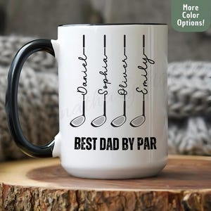Best Dad by Par Mug Personalized Golf Gift for Dad with Kids Names Fathers Day for Golfer Coffee Cup for Cool Dad Club Golf Lover Coach Gift