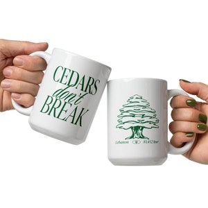Cedars Don&#39;t Break Lebanon coffee mug