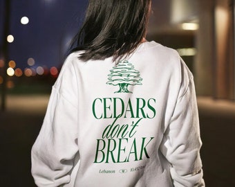 Cedars don&#39;t Break- Lebanon Sweatshirt embroidered, Lebanese, Lebanon sweater, cedars, cedar trees, Arab clothing, Lebanon shirt