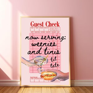 May include: A pink and white guest check with the text "now serving: weenies and tinis til late" in black cursive writing. A hand holds a martini glass with olives and another hand holds a hot dog.