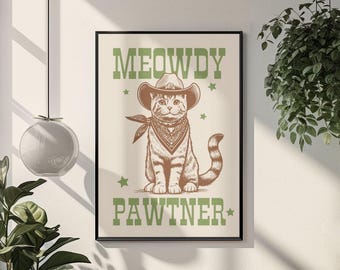 Funny Cowboy Cat Poster Meowdy Pawtner Western Cat Wall Art