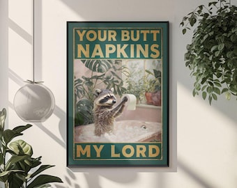 Funny Raccoon Bathroom Poster Vintage Your Butt Napkins My Lord Art