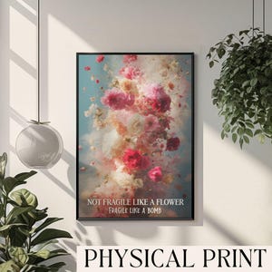 Not Fragile Like a Flower Fragile Like a Bomb RBG Wall Decor Feminist Wall Art Female Empowerment Women Encouragement Feminism Poster Print