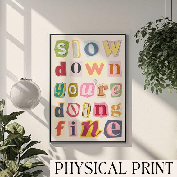 Slow Down You're Doing Fine Magazine Letters Art Cutout Letter Poster Slow Down Wall Art Vienna Poster 60s 70s Poster Y2k Apartment Decor