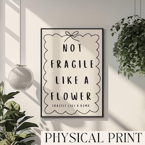 Not Fragile Like a Flower Fragile Like a Bomb RBG Poster Activism Decor Womens Rights Poster RBG Art Social Justice Art Empowering Quote Art