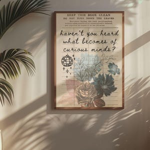 Pode incluir: Uma impress&atilde;o de estilo vintage com um design floral e o texto "KEEP THIS BOOK CLEAN DO NOT TURN DOWN THE LEAVES haven't you heard what becomes of curious minds?"