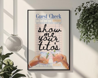 Show Me Your Tito’s Poster Retro Cocktail Gast Check Bar Warenkorb Wandkunst