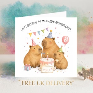 May include: A square birthday greeting card featuring three brown capybaras wearing colorful party hats. The text reads CAPPY BIRTHDAY TO AN AMAZING GRANDDAUGHTER. A pink cake with a candle, a balloon with the number 6, and a gift box are included.