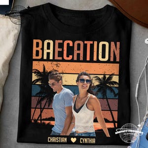 Personalized Baecation Shirt, Custom Photo Tee for Couples Vacation Gift, Vacation Shirt for Travel Gift