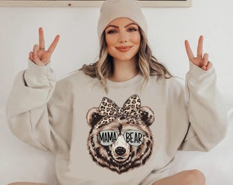 Mama Bear Sweatshirt, Cute Bear Mom Sweater, Mother's Day Gift, Cozy Mom Life Pullover, Women's Casual Outfit, Gift for Her, Momma Bear