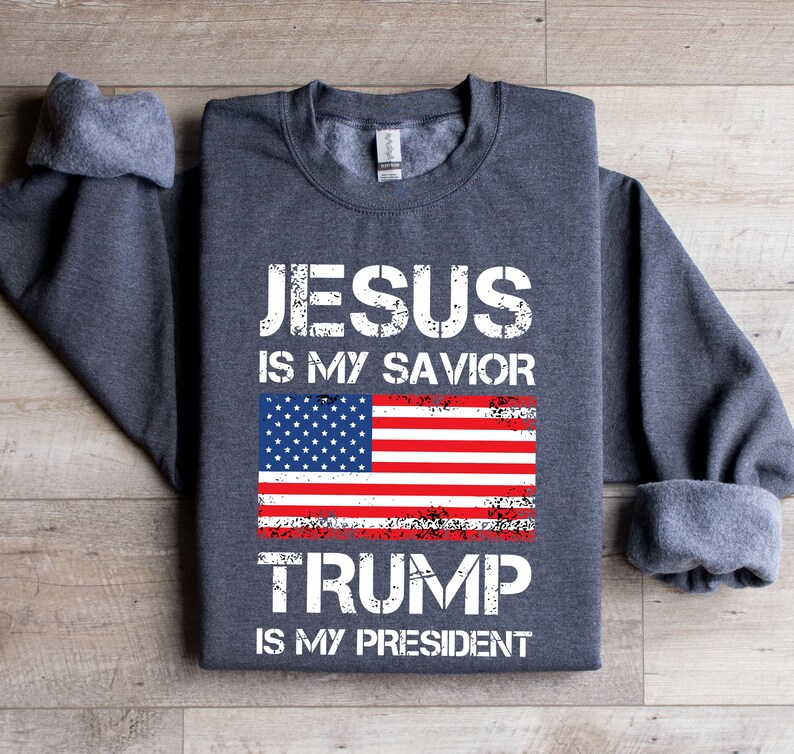 a t - shirt that says jesus is my savor trump is my president