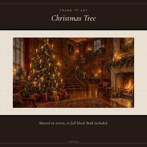May include: Digital art for a frame TV titled Christmas Tree. The image depicts a grand room with a lit Christmas tree, a fireplace with a roaring fire, a wooden staircase, and wrapped gifts. Text reads: FRAME TV ART, Christmas Tree, Matted on screen, or full bleed. Both included. LEPUS.