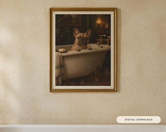 French Bulldog Bathroom Wall Art, Funny Dog Oil Painting Print (Digital Download)