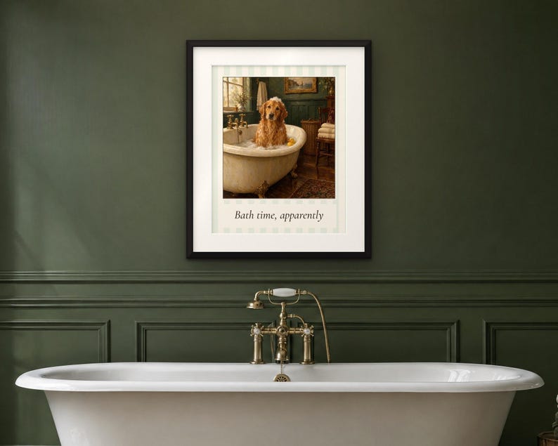 May include: A framed wall art print featuring a golden retriever sitting in a white clawfoot bathtub filled with bubbles. The image includes the text "Bath time, apparently" printed in a serif font below the central illustration.
